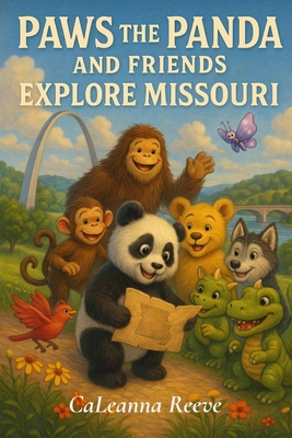 Paws the Panda and Friends Explore Missouri B0GGDMCMTZ Book Cover