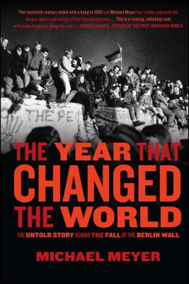 The Year That Changed the World: The Untold Sto... 1416558489 Book Cover