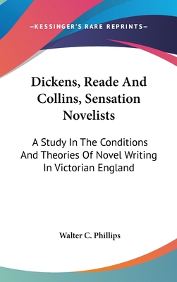 Dickens, Reade And Collins, Sensation Novelists... 0548361487 Book Cover