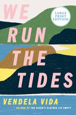 We Run the Tides [Large Print] 0063063131 Book Cover