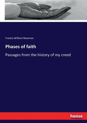 Phases of faith: Passages from the history of m... 3337204104 Book Cover