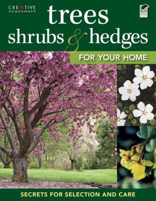 Trees, Shrubs & Hedges for Your Home 1580115071 Book Cover