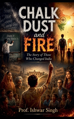 Chalk Dust and Fire B0H8CH2V6Y Book Cover