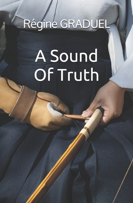 A sound of truth 1706728883 Book Cover