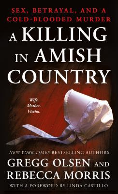 A Killing in Amish Country: Sex, Betrayal, and ... 1250118700 Book Cover