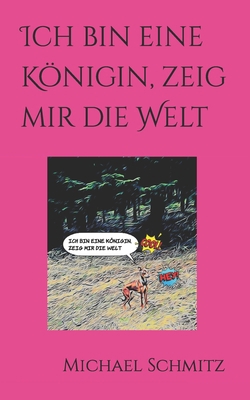 Ich bin eine Königin, zeig mir die Welt [German] B0BW3HQZ2H Book Cover