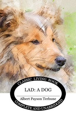 Lad: A Dog 192234852X Book Cover