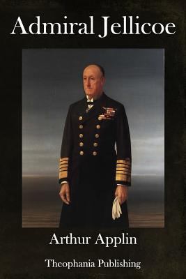 Admiral Jellicoe 1981493530 Book Cover