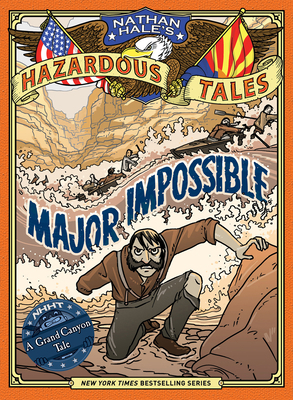 Major Impossible (Nathan Hale's Hazardous Tales... 1419737082 Book Cover