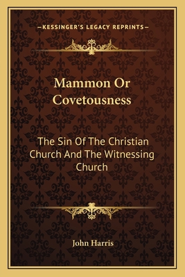 Mammon Or Covetousness: The Sin Of The Christia... 1164065971 Book Cover