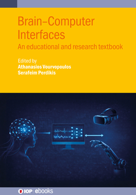 Brain-Computer Interfaces: An educational and r... 0750359129 Book Cover