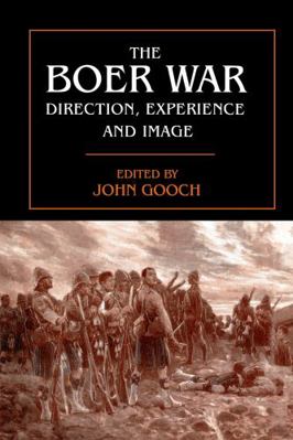 The Boer War: Direction, Experience and Image 0415761239 Book Cover