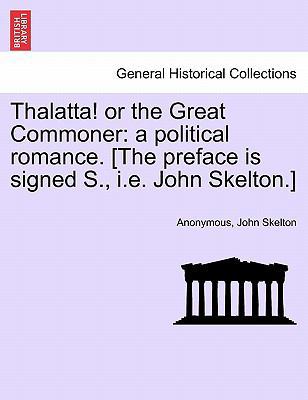 Thalatta! or the Great Commoner: A Political Ro... 1241576823 Book Cover