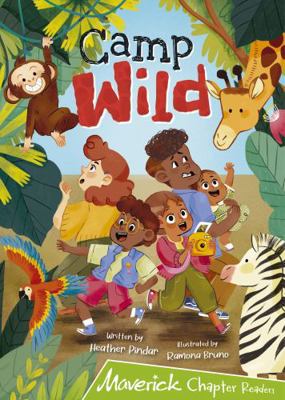 Camp Wild: (Lime Chapter Reader) (Maverick Chap... 1848868812 Book Cover