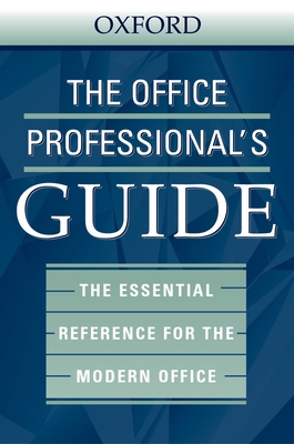 The Office Professional's Guide: The Essential ... 0195165195 Book Cover