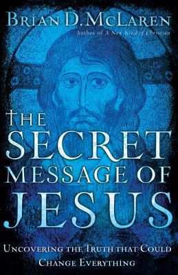 The Secret Message of Jesus 0849991439 Book Cover