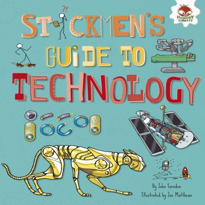 Stickmen's Guide to Technology 1541500601 Book Cover