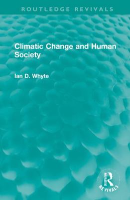 Climatic Change and Human Society 1032002689 Book Cover