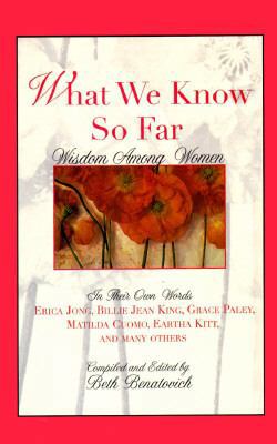 What We Know So Far: Wisdom Among Women (G K Ha... [Large Print] 0783815980 Book Cover