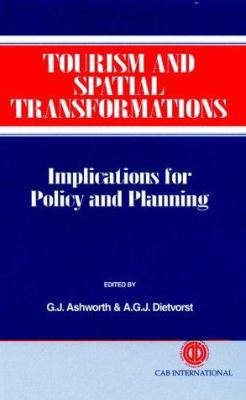Tourism and Spatial Transformation 0851989810 Book Cover