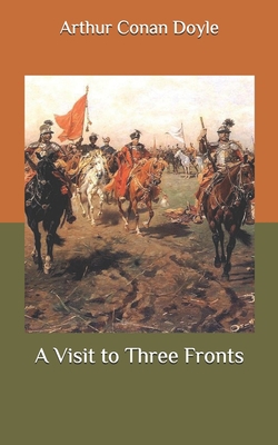 A Visit to Three Fronts B086Y4SHK8 Book Cover