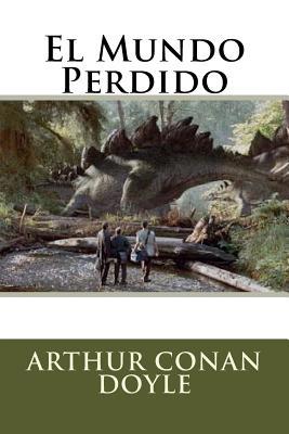 El Mundo Perdido [Spanish] 1536999121 Book Cover