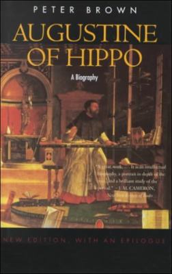 Augustine of Hippo: A Biography, Revised Editio... 0520228359 Book Cover