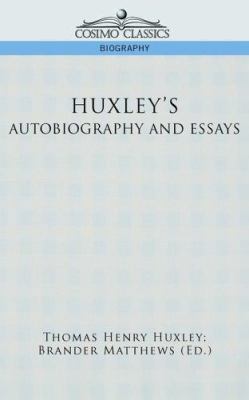 Huxley's Autobiography and Essays 1596054050 Book Cover