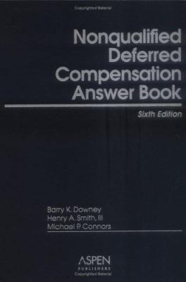 Nonqualified Deferred Compensation Answer Book 0735553521 Book Cover