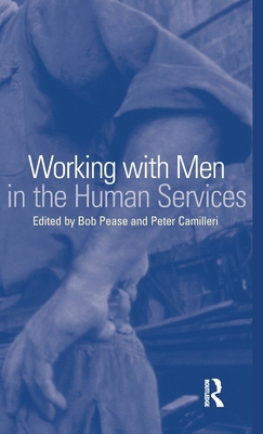 Working with Men in the Human Services 0367720159 Book Cover