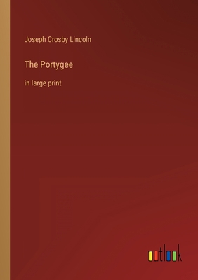 The Portygee: in large print 3368324764 Book Cover