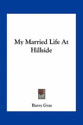 My Married Life At Hillside 1163785423 Book Cover