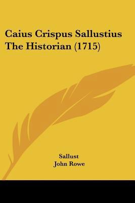 Caius Crispus Sallustius The Historian (1715) 1436795753 Book Cover