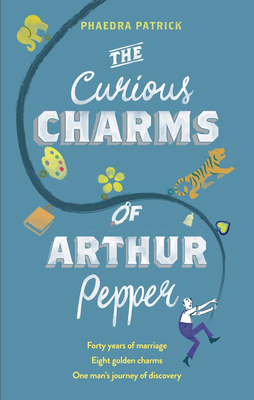 CURIOUS CHARMS OF ARTHUR PE_PB 1848455011 Book Cover