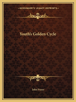 Youth's Golden Cycle 1162603127 Book Cover