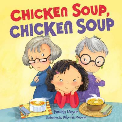 Chicken Soup, Chicken Soup 1467789348 Book Cover