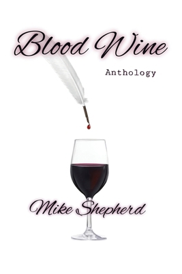 Blood Wine Anthology 1663250928 Book Cover