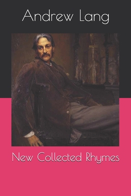 New Collected Rhymes B08R92BYWY Book Cover