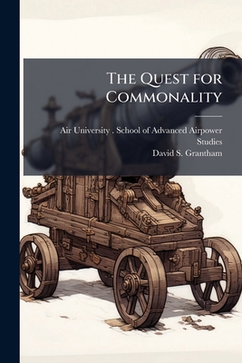 The Quest for Commonality: A Comparison of the ... 1249401062 Book Cover