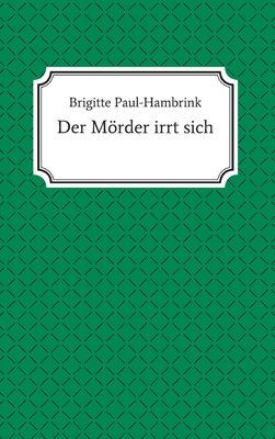Der Mörder irrt sich [German] 3347024788 Book Cover
