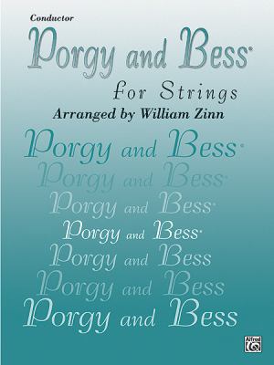 Porgy and Bess for Strings: Conductor 0757907598 Book Cover