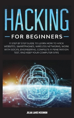 Hacking for Beginners: A Step by Step Guide to ... 1801875626 Book Cover