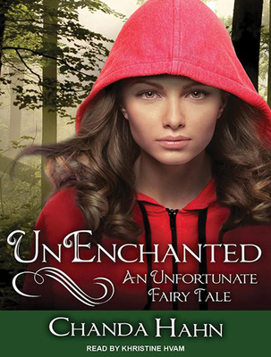Unenchanted: An Unfortunate Fairy Tale 1494550865 Book Cover