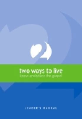 Two Ways to Live: Know and Share the Gospel: Le... 1876326611 Book Cover