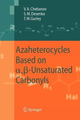 Azaheterocycles Based on A, ß-Unsaturated Carbo... 3642087965 Book Cover