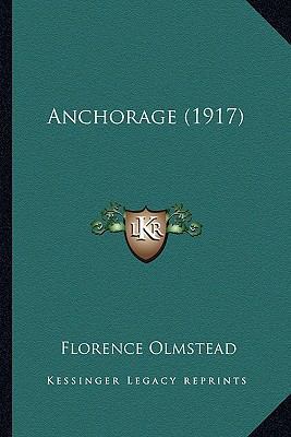 Anchorage (1917) 1166477657 Book Cover