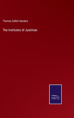 The Institutes of Justinian 3375119135 Book Cover