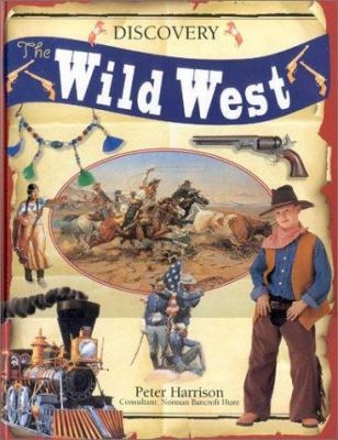 The Wild West (Discovery) 0754805085 Book Cover