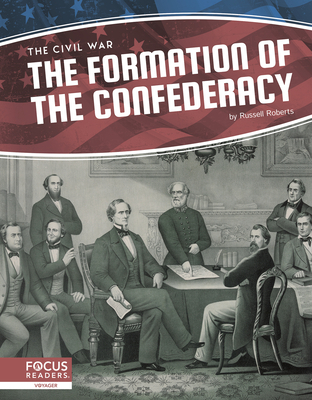 The Formation of the Confederacy 1644930811 Book Cover