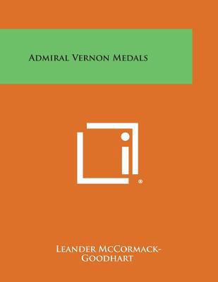 Admiral Vernon Medals 1258760541 Book Cover
